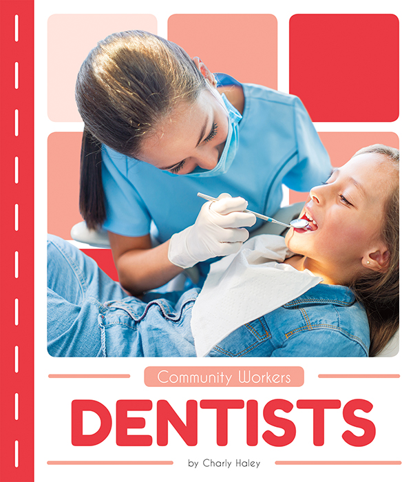 Dentists shows readers how dentists help their communities and why dental exams are important. Vivid photographs and easy-to-read text aid comprehension for early readers. Features include a table of contents, an infographic, fun facts, Making Connections questions, a glossary, and an index. QR Codes in the book give readers access to book-specific resources to further their learning.