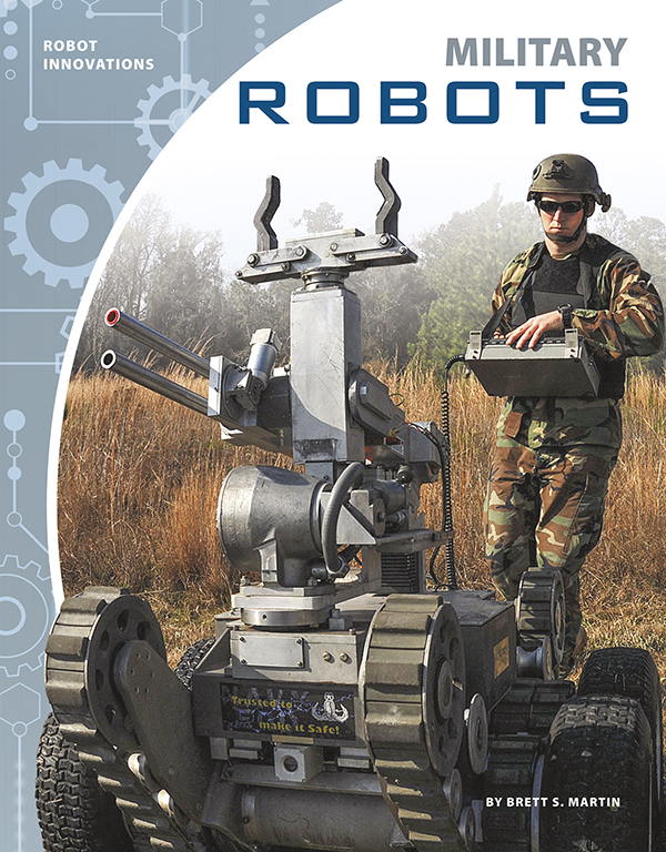 Robotic aircraft soar over battlefields, robotic ground vehicles disarm bombs, and robotic submarines search for underwater threats. Military Robots introduces readers to examples of these robots, the challenges faced by their designers, and the advances that are on the horizon. Easy-to-read text, vivid images, and helpful back matter give readers a clear look at this subject. Features include a table of contents, infographics, a glossary, additional resources, and an index. Aligned to Common Core Standards and correlated to state standards.