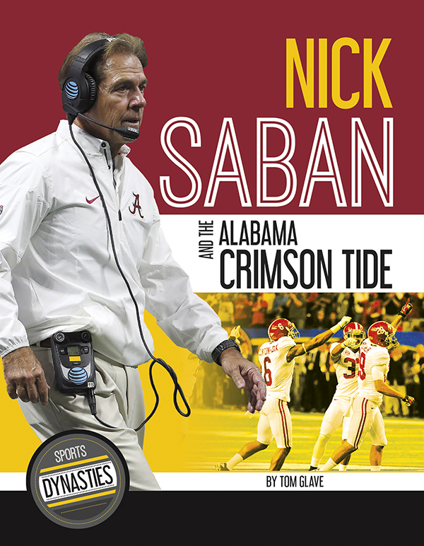 Learn more about college football coach Nick Saban and his outstanding Alabama Crimson Tide teams. The title features informative sidebars, a timeline, a glossary, and team file filled with awards and records held by team members.