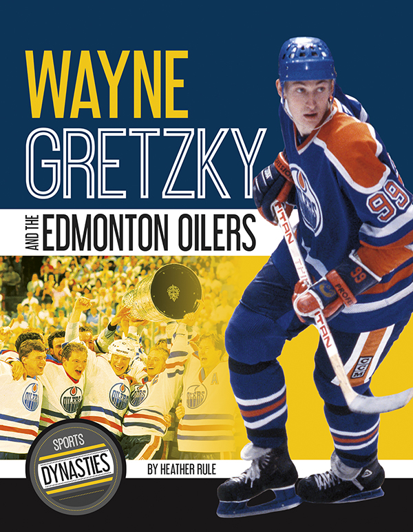 Wayne Gretzky And The Edmonton Oilers