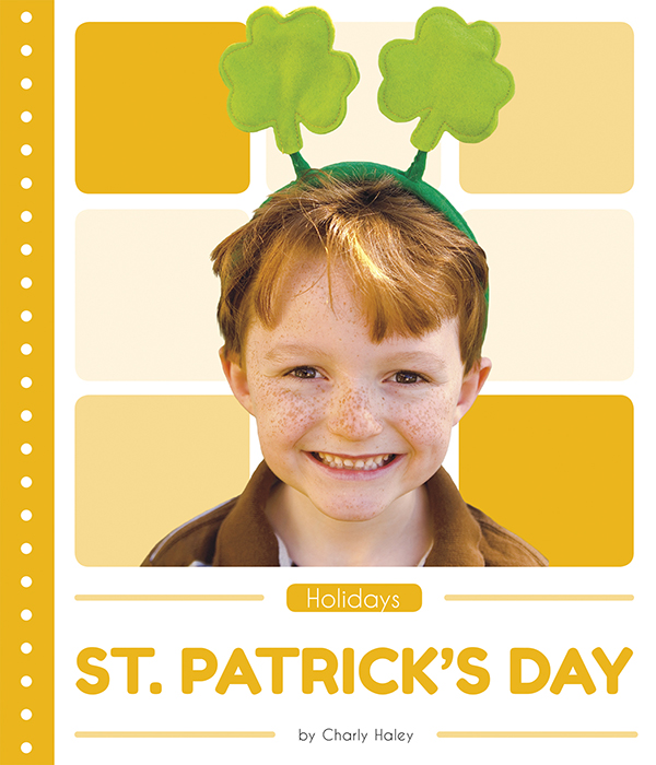 This book introduces readers to the history, meaning, traditions, and celebrations of St. Patrick’s Day. Vivid photographs and easy-to-read text aid comprehension for early readers. Features include a table of contents, an infographic, fun facts, Making Connections questions, a glossary, and an index. QR Codes in the book give readers access to book-specific resources to further their learning.