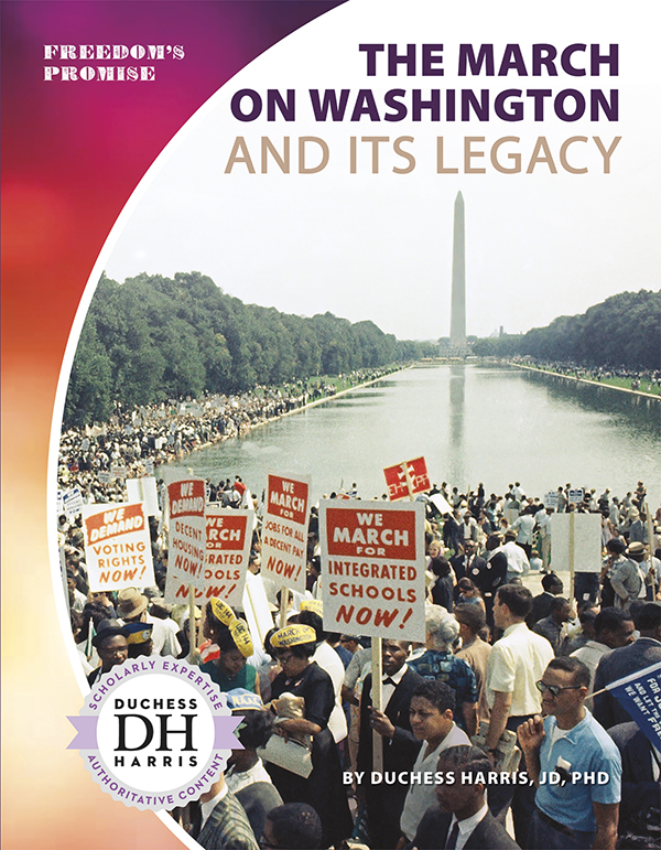 The March on Washington was the largest protest gathering in the American civil rights movement. Thousands of protesters marched on Washington, DC, in 1963. They demanded equal rights for African Americans. The March on Washington and Its Legacy explores the legacy of this iconic march. Easy-to-read text, vivid images, and helpful back matter give readers a clear look at this subject. Features include a table of contents, infographics, a glossary, additional resources, and an index. Aligned to Common Core Standards and correlated to state standards.