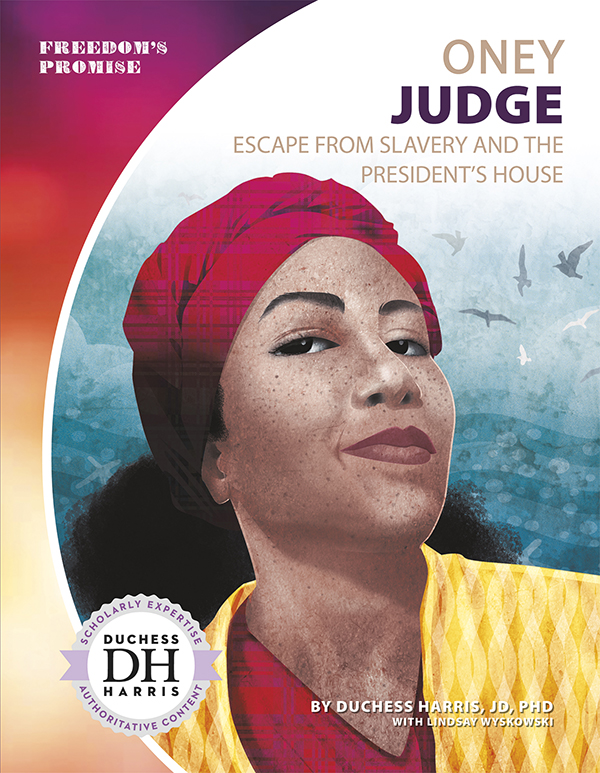 President George Washington and his wife enslaved more than 150 people in the mid-1700s. In 1796, one of their slaves escaped. Her name was Oney Judge. Oney Judge: Escape from Slavery and the President's Houseexplores her story and her legacy. Easy-to-read text, vivid images, and helpful back matter give readers a clear look at this subject. Features include a table of contents, infographics, a glossary, additional resources, and an index. Aligned to Common Core Standards and correlated to state standards.