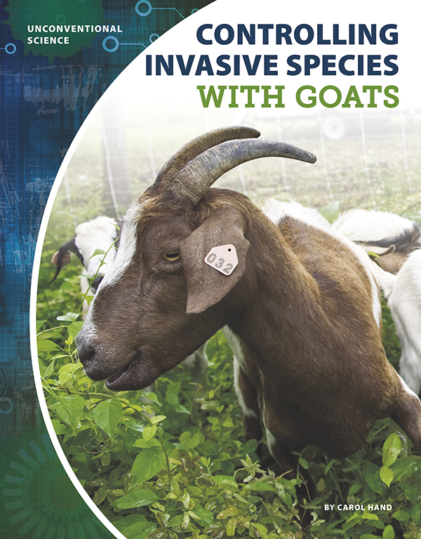 Invasive species are taking over native plants’ habitats. Common control methods are dangerous or impractical. Some people are now turning to goats as a nontoxic and versatile way to deal with invasive species. Controlling Invasive Species with Goats look at the history of using goats to graze plants, why they work, and the research that’s being done to learn more. Easy-to-read text, vivid images, and helpful back matter give readers a clear look at this subject. Features include a table of contents, infographics, a glossary, additional resources, and an index. Aligned to Common Core Standards and correlated to state standards. Core Library is an imprint of Abdo Publishing, a division of ABDO.