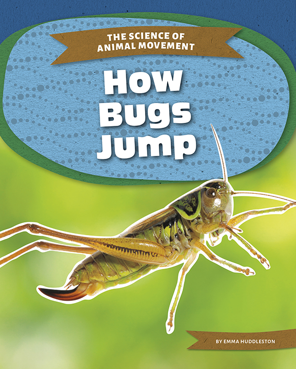 A grasshopper bends its legs and springs off the ground. Science explains how a bug can leap from place to place. How Bugs Jump explains how a bug’s body lets it jump high as well as the forces at work to launch it far and high. Easy-to-read text, vivid images, and helpful back matter give readers a clear look at this subject. Features include a table of contents, infographics, a glossary, additional resources, and an index. Aligned to Common Core Standards and correlated to state standards.