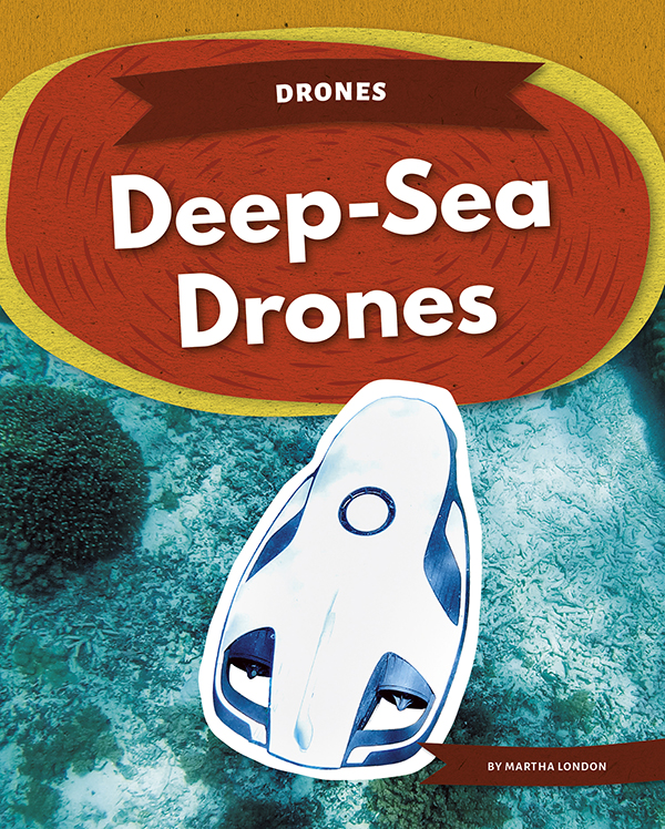 Much of the world’s oceans remain unexplored. Underwater drones help researchers find shipwrecks and learn more about ocean habitats. Deep-Sea Drones explains how these drones work and how they can be used to make scientific breakthroughs now and in the future. Easy-to-read text, vivid images, and helpful back matter give readers a clear look at this subject. Features include a table of contents, an infographic, a glossary, additional resources, and an index. Aligned to Common Core Standards and correlated to state standards.