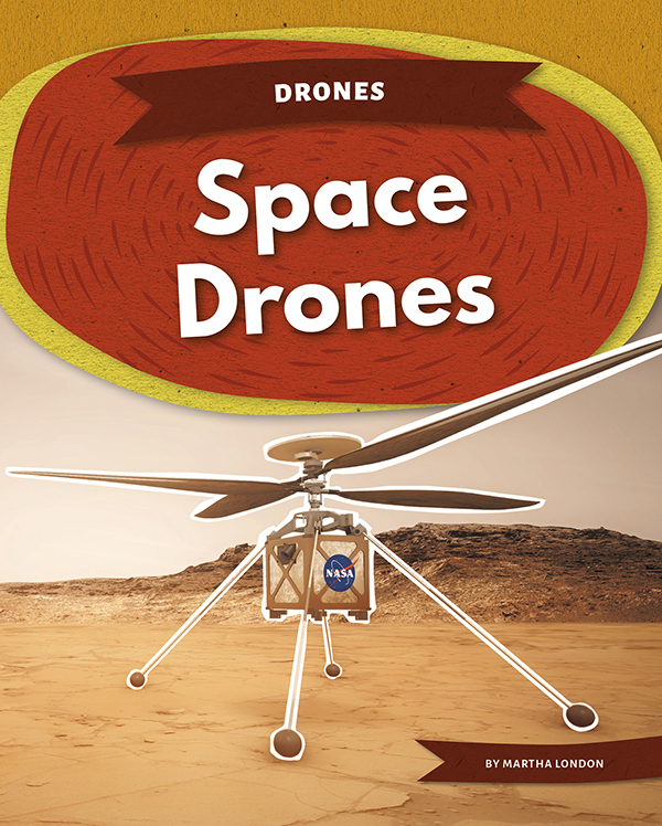 Scientists need special tools and devices to explore space. Drones help them learn more about asteroids as well as other planets and moons. Space Drones explains how these drones work and the role they may play in space exploration now and in the future. Easy-to-read text, vivid images, and helpful back matter give readers a clear look at this subject. Features include a table of contents, an infographic, a glossary, additional resources, and an index. Aligned to Common Core Standards and correlated to state standards.