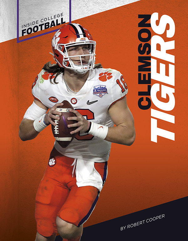 Every autumn, Saturdays belong to college football. Passionate fans pack stadiums across the country. Millions more watch on live television. Learn more about the history of the Clemson Tigers, who won the national championship in 2016 and 2018! Title includes a timeline, fast facts, a glossary, further readings, online resources, and an index.