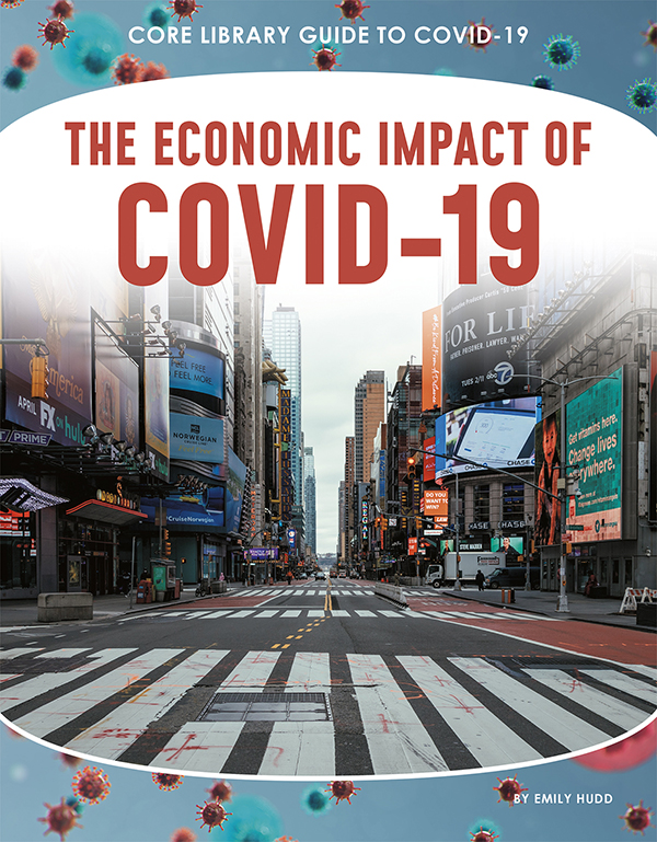 Many of the world’s largest economies shut down almost overnight as nations tried to slow the spread of COVID-19. These measures saved lives, but they also cost millions of jobs and shuttered many companies—some temporarily, others forever. The Economic Impact of COVID-19 studies how the pandemic and the fight against it affected every part of the economy, from individuals to huge corporations. Features include a glossary, references, websites, source notes, and an index. Aligned to Common Core Standards and correlated to state standards. Core Library is an imprint of Abdo Publishing, a division of ABDO.