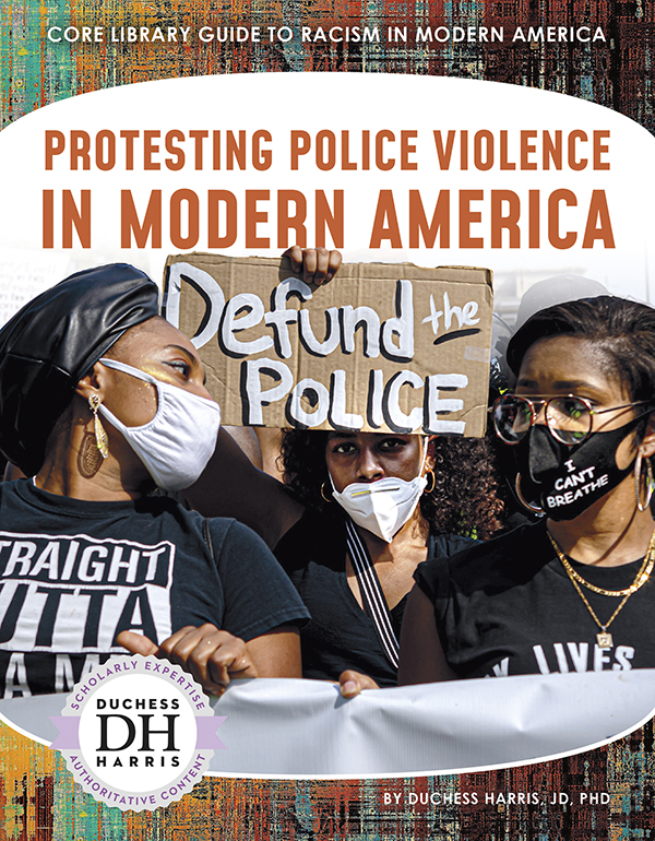 From the Civil Rights Movement to the present day, Americans have protested against police brutality. Protesting Police Violence in Modern America explores the history of police violence in the United States and how Americans are calling for change. Easy-to-read text, vivid images, and helpful back matter give readers a clear look at this subject. Features include a table of contents, infographics, a glossary, additional resources, and an index. Aligned to Common Core Standards and correlated to state standards.
