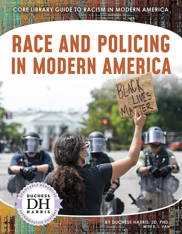 The United States has the highest incarceration rate in the world, and there is great racial inequality in the criminal justice system. Race and Policing in Modern America explores how the US criminal justice system perpetuates inequality, from the police’s origins as slave patrols to the school-to-prison pipeline. Easy-to-read text, vivid images, and helpful back matter give readers a clear look at this subject. Features include a table of contents, infographics, a glossary, additional resources, and an index. Aligned to Common Core Standards and correlated to state standards.