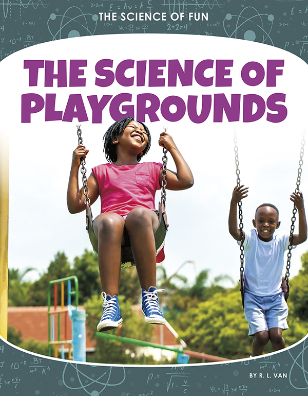 People reach for the sky as they swoop back and forth on swings. Friends spin each other dizzy on merry-go-rounds. From slides to monkey bars and seesaws, science explains how it all works. The Science of Playgrounds reveals the fascinating ways that science is at work in popular playground equipment. Easy-to-read text, vivid images, and helpful back matter give readers a clear look at this subject. Features include a table of contents, infographics, a glossary, additional resources, and an index. Aligned to Common Core Standards and correlated to state standards. Core Library is an imprint of Abdo Publishing, a division of ABDO.