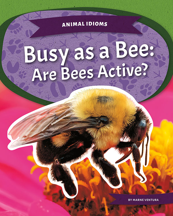 Are bees active? This title dives into bees' unique traits, behaviors, and characteristics and examines the truth behind the idiom busy as a bee. Easy-to-read text, vivid and colorful images and graphics, and helpful text features gives readers a clear look into this subject.