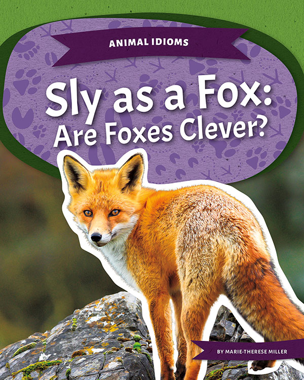 Are foxes clever? This title dives into foxes' unique traits, behaviors, and characteristics and examines the truth behind the idiom sly as a fox. Easy-to-read text, vivid and colorful images and graphics, and helpful text features gives readers a clear look into this subject.