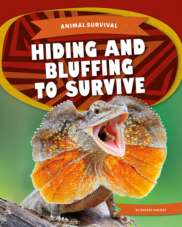 Hiding And Bluffing To Survive