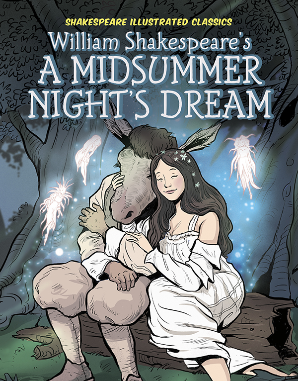 William Shakespeare’s A Midsummer Night’s Dream