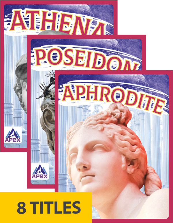 This series introduces readers to eight of the major Greek gods and goddesses, explaining their powers and roles in myths and legends, as well as how they were worshipped in ancient Greece. Each book pairs short paragraphs of easy-to-read-text with plenty of colorful photos to make reading engaging and accessible. Apex books have low reading levels (grades 2–3) but are designed for older students, with interest levels of grades 3–7.