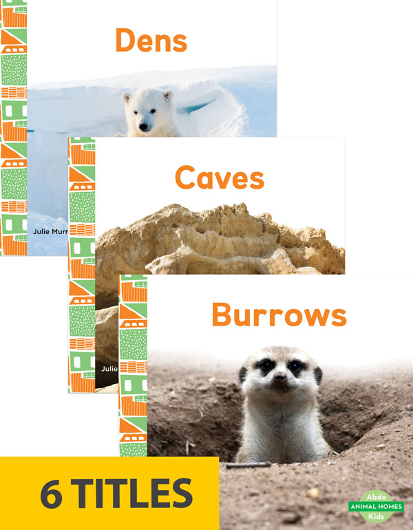 Where does a fox raise its young? Where does a bird lay its eggs? Readers will learn what animals live in burrows, trees, dens and more! Aligned to Common Core standards & correlated to state standards. Abdo Kids Junior is an imprint of Abdo Kids, a division of ABDO.