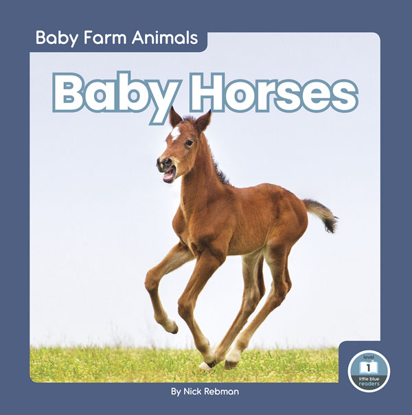 This adorable book gives young readers an up-close look at baby horses on the farm. Vibrant photos closely match the text to help early readers build vocabulary. The book also includes a table of contents, a picture glossary, and an index. This Little Blue Readers title is at Level 1, aligned to reading levels of grades PreK-1 and interest levels of grades PreK-2.