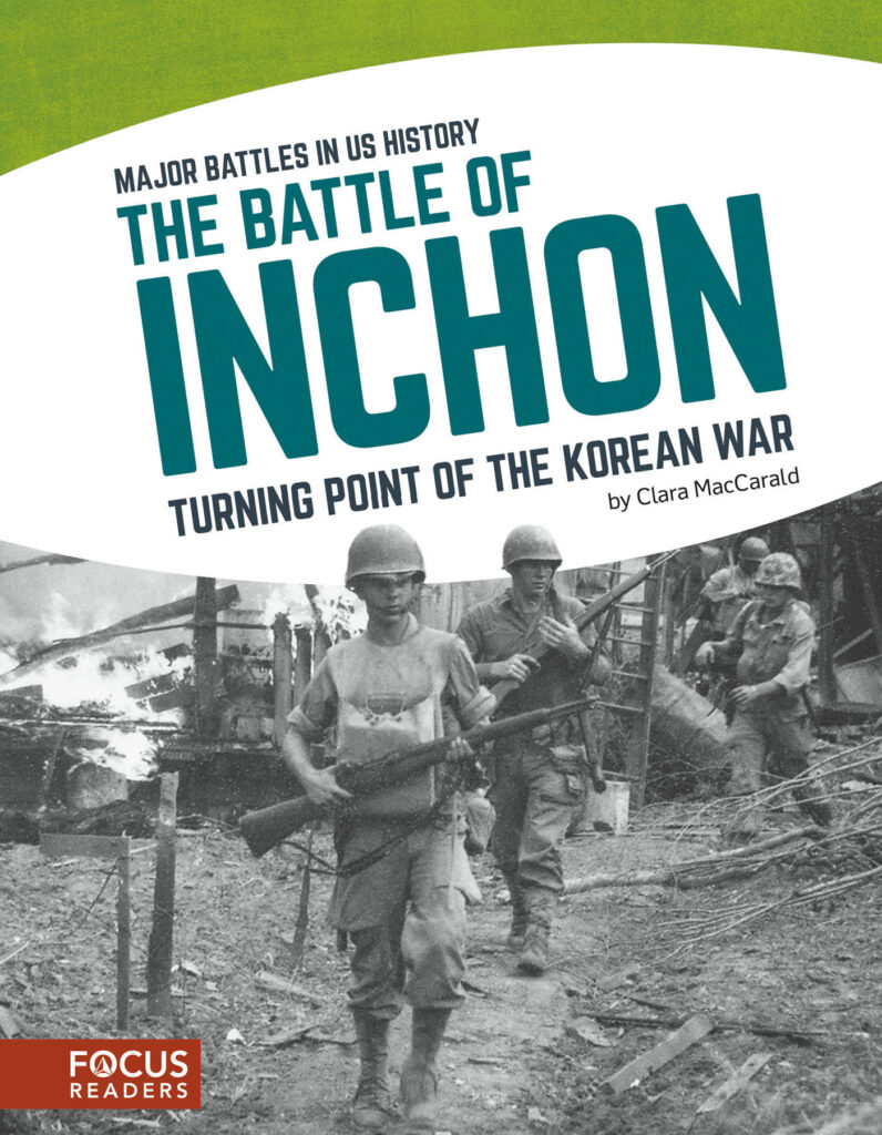 Explores the Battle of Inchon of the Korean War. Authoritative text, colorful illustrations, illuminating sidebars, and questions to prompt critical thinking make this an exciting and informative read.