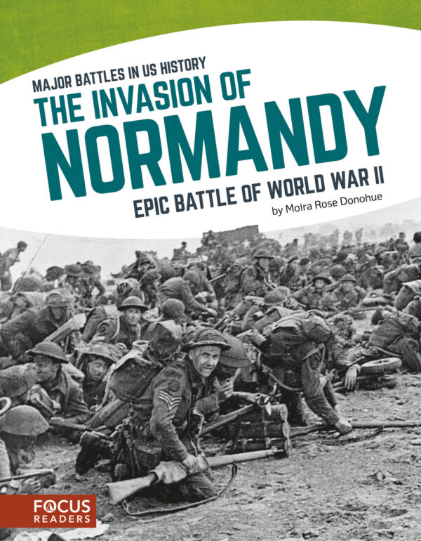 The Invasion Of Normandy: Epic Battle Of World War II