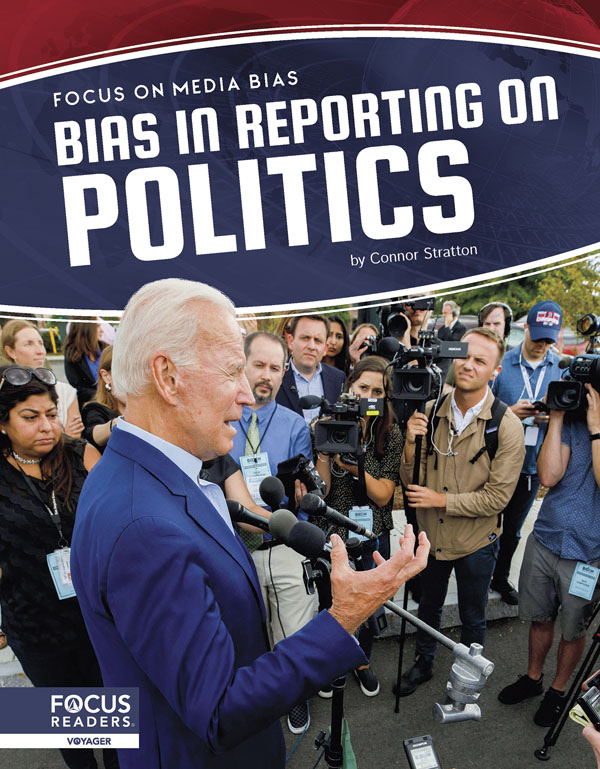 This insightful book explores bias in reporting on politics, helping students think critically about where their news comes from. The book also includes a table of contents, two infographics, informative sidebars, two 