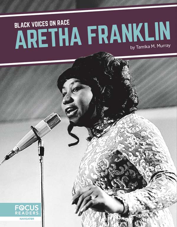 This fascinating book introduces readers to the life and legacy of Aretha Franklin, a Black singer and Queen of Soul whose artistic and cultural contributions expanded and illuminated the collective conversation on race. The book includes a table of contents, a Consider This special feature, a biographical timeline, informative sidebars, quiz questions, a glossary, additional resources, and an index. This Focus Readers series is at the Navigator level, aligned to reading levels of grades 3-5 and interest levels of grades 4-7.