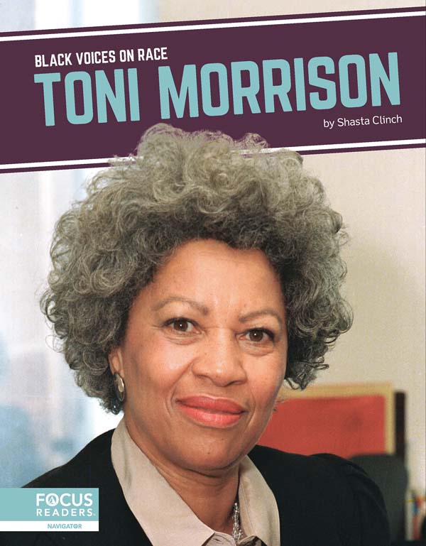 This fascinating book introduces readers to the life and legacy of Toni Morrison, a Black novelist whose artistic and cultural contributions expanded and illuminated the collective conversation on race. The book includes a table of contents, a Consider This special feature, a biographical timeline, informative sidebars, quiz questions, a glossary, additional resources, and an index. This Focus Readers series is at the Navigator level, aligned to reading levels of grades 3-5 and interest levels of grades 4-7.