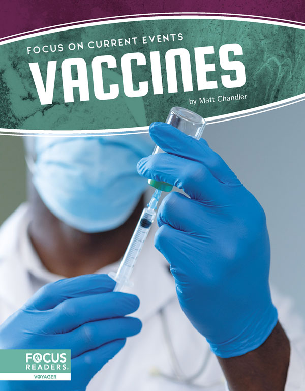 This book explores how vaccines work and are developed, highlighting examples of historic vaccines and the diseases they help prevent as well as the debates and challenges related to vaccination that remain today. The book also includes a table of contents, two infographics, informative sidebars, two Case Study special features, quiz questions, a glossary, additional resources, and an index. This Focus Readers title is at the Voyager level, aligned to reading levels of grades 5-6 and interest levels of grades 5-9.