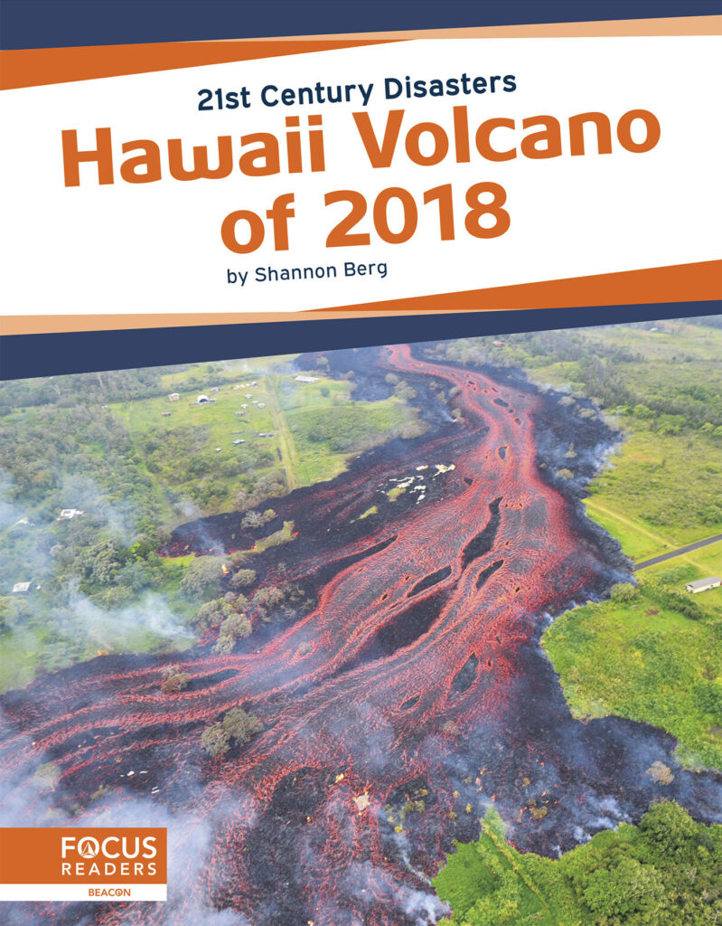 This book explores the cause, impact, and aftermath of the volcano that erupted in Hawaii in 2018. Easy-to-read text, compelling photos, and a simple timeline give readers an age-appropriate look at how people prepare for and respond to volcanoes.