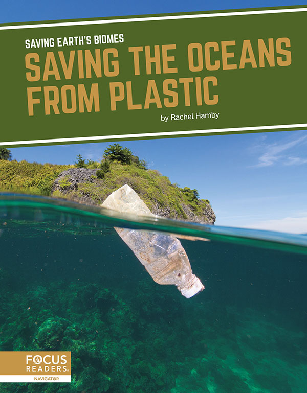 Explores the richness of the world's oceans, how plastic has damaged them, and efforts being taken to save them. Clear text, vibrant photos, and helpful infographics make this book an accessible and engaging read.