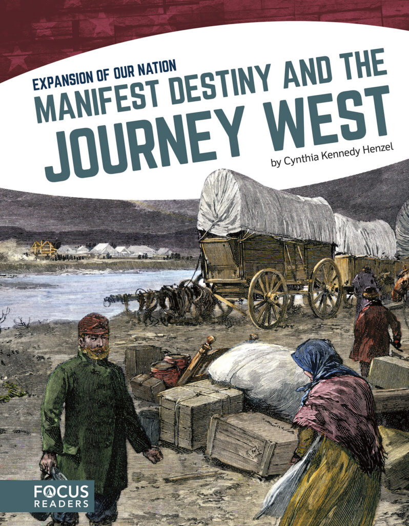 Explores the concept of manifest destiny and its impact on westward migration. Authoritative text, colorful illustrations, illuminating sidebars, and a 