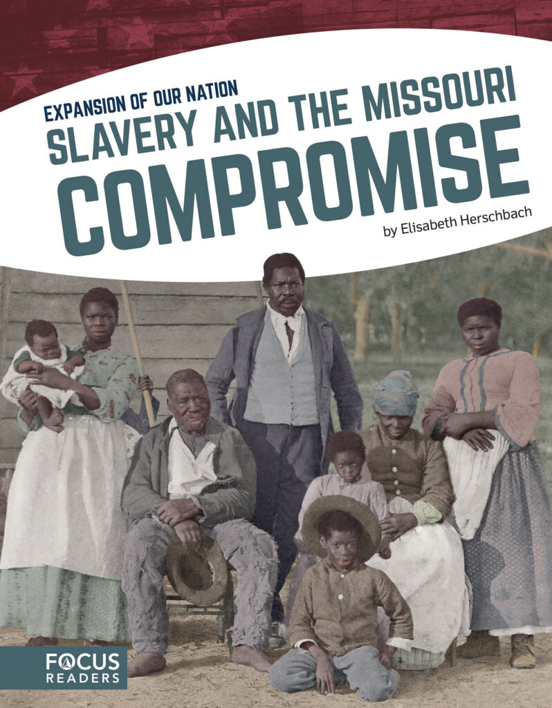 Explores the Missouri Compromise and its relationship to slavery in the United States. Authoritative text, colorful illustrations, illuminating sidebars, and a 