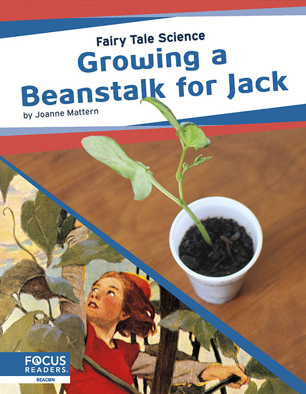 Readers grow their own bean plants to help Jack of Jack and the Beanstalk. With colorful spreads featuring fun facts, sidebars, and infographics, this book provides an engaging overview of the science of plants.