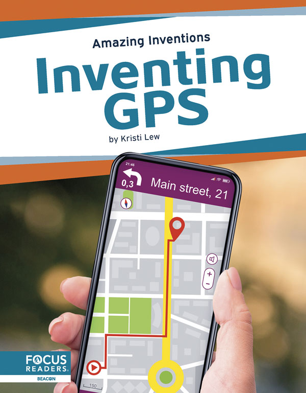 This book reveals the fascinating history of GPS, from when it was first invented to the latest innovations, as well as the changes it has created in people's lives. The book also includes a table of contents, fun facts, a That's Amazing special feature, quiz questions, a glossary, additional resources, and an index. This Focus Readers title is at the Beacon level, aligned to reading levels of grades 2-3 and interest levels of grades 3-5.