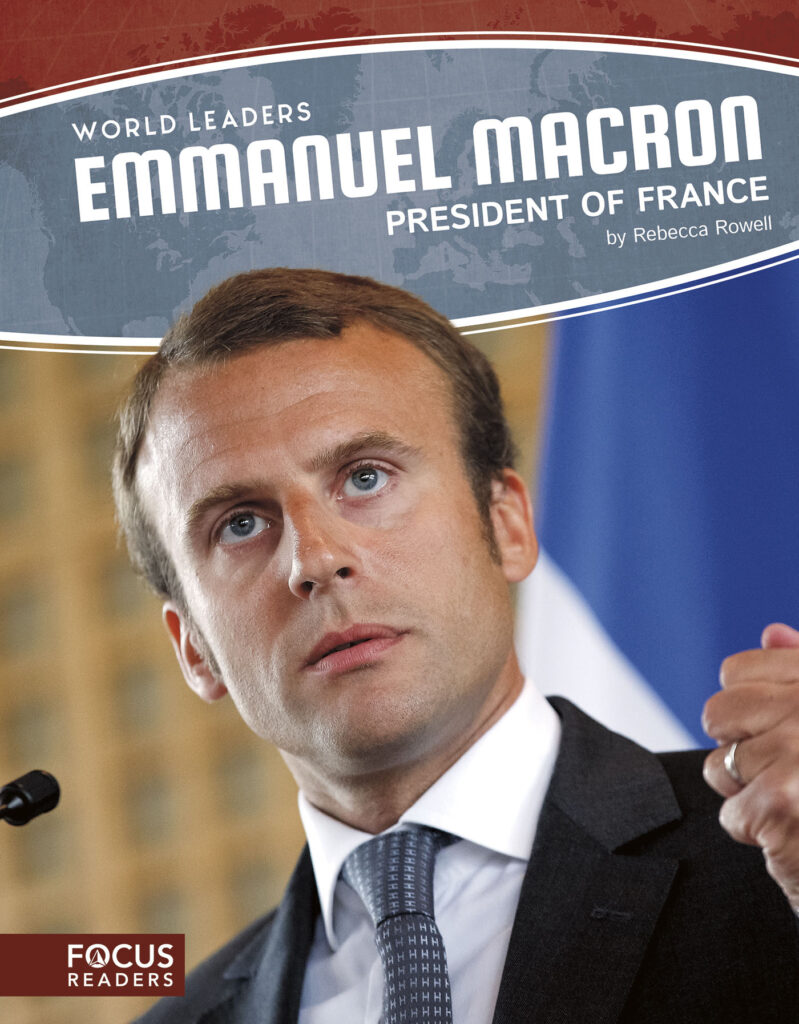 Introduces readers to the political career of French President Emmanuel Macron. Engaging infographics, thought-provoking discussion questions, and eye-catching photos give the reader an invaluable look into France and the office of its current leader.