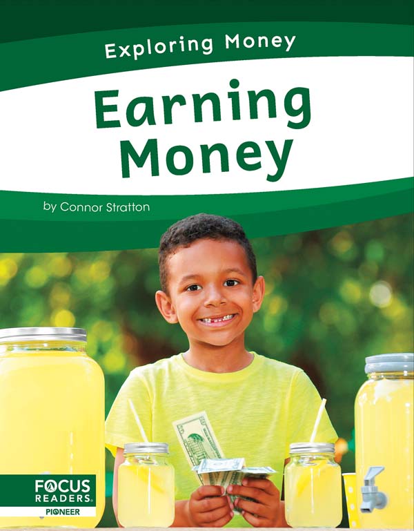 This informative book empowers young learners to take charge of their personal finances by exploring how people earn money. It includes a table of contents, informative sidebars, a That’s Amazing! special feature, quiz questions, a glossary, additional resources, and an index. This Focus Readers title is at the Pioneer level, aligned to reading levels of grades 1-2 and interest levels of grades 1-3.