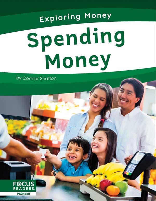 This informative book empowers young learners to take charge of their personal finances by exploring how people spend money. It includes a table of contents, informative sidebars, a That’s Amazing! special feature, quiz questions, a glossary, additional resources, and an index. This Focus Readers title is at the Pioneer level, aligned to reading levels of grades 1-2 and interest levels of grades 1-3.