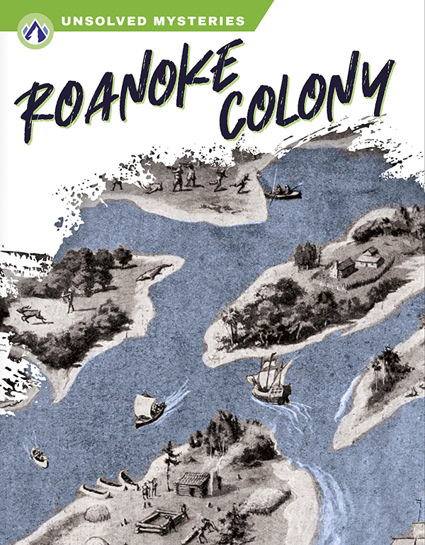 This book describes how colonists disappeared from Roanoke and people’s theories about what may have happened to them. Short paragraphs of easy-to-read text are paired with plenty of colorful photos to make reading engaging and accessible. The book also includes a table of contents, fun facts, sidebars, comprehension questions, a glossary, an index, and a list of resources for further reading. Apex books have low reading levels (grades 2-3) but are designed for older students, with interest levels of grades 3-7.