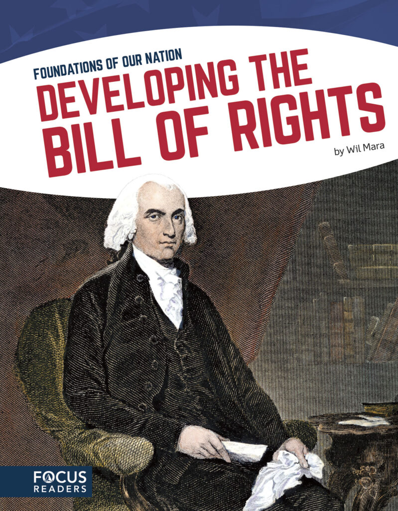 Explores the development of the Bill of Rights. Authoritative text, colorful illustrations, illuminating sidebars, and a 
