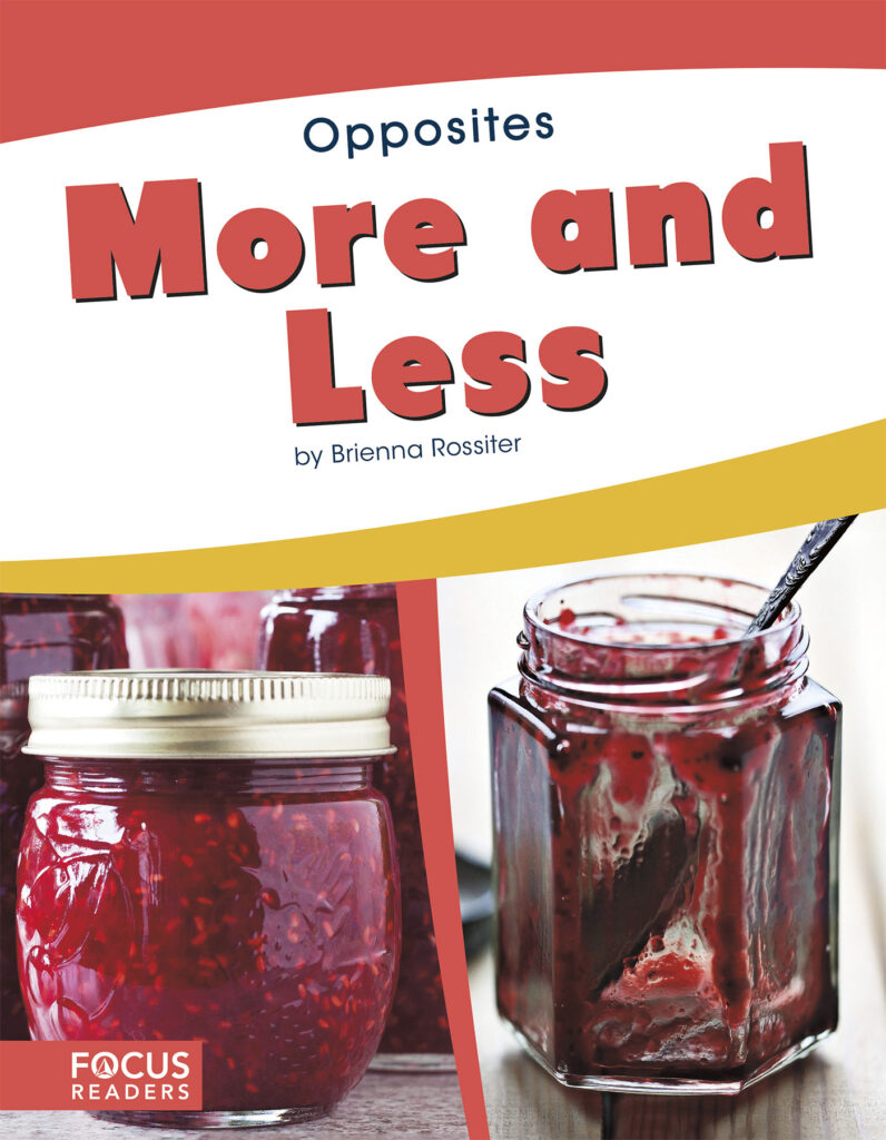Introduces readers to the concept of opposites through the pairing of more and less. Simple text, straightforward photos, and a photo glossary make this title the perfect primer on a common pair of opposites.