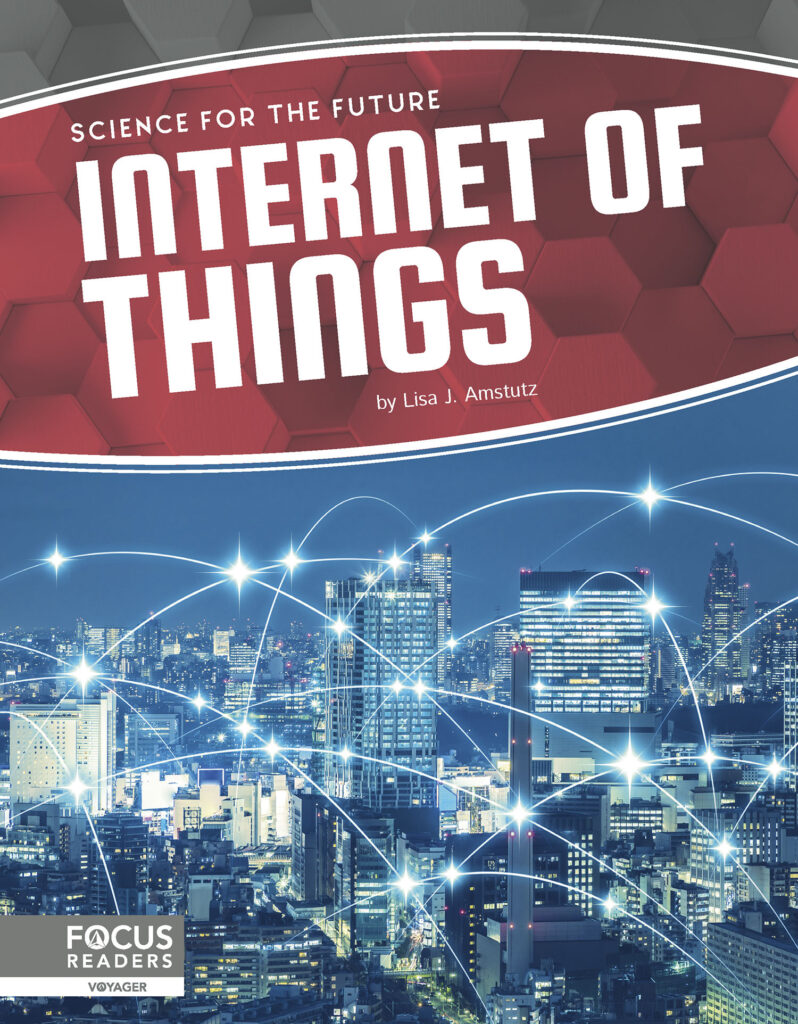 Explores how the Internet of Things works, focusing on its history, current developments, and potential for future discoveries. Clear text, vibrant photos, and helpful infographics make this book an accessible and engaging read. Plus, two 