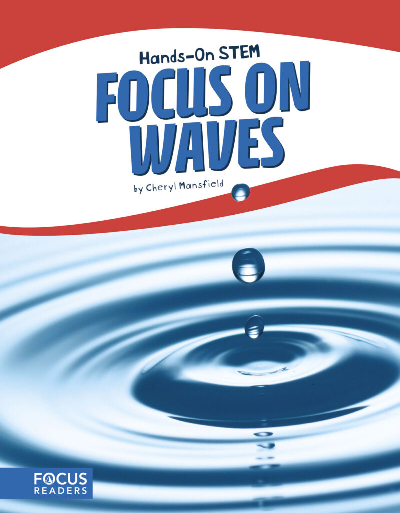 Provides readers with an engaging introduction to waves. With colorful spreads, clear text, helpful diagrams, and a 
