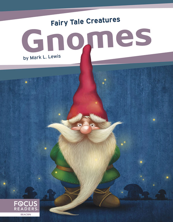 This book introduces readers to tales of gnomes, from ancient myths to modern stories. The book also includes a table of contents, one infographic, informative sidebars, a 