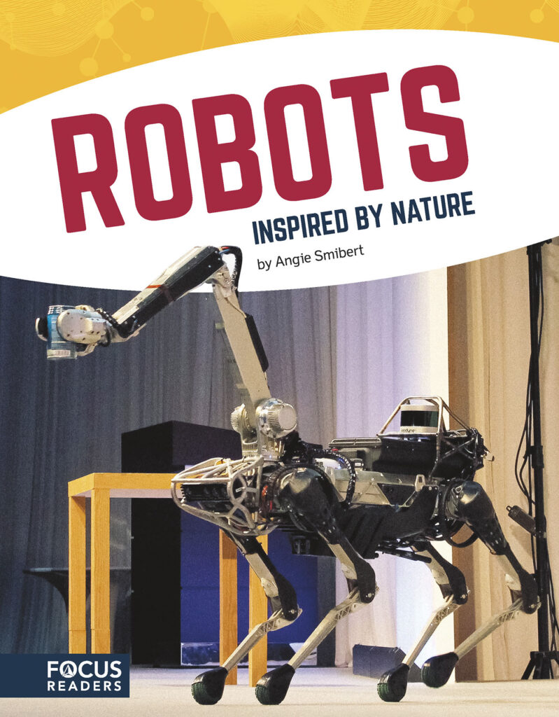 Identifies and explores innovative robotic technology that was inspired by nature. Accessible text, supplementary sidebars, and an interesting infographic reveal for readers the science behind these technologies and the animals and plants that inspired them.
