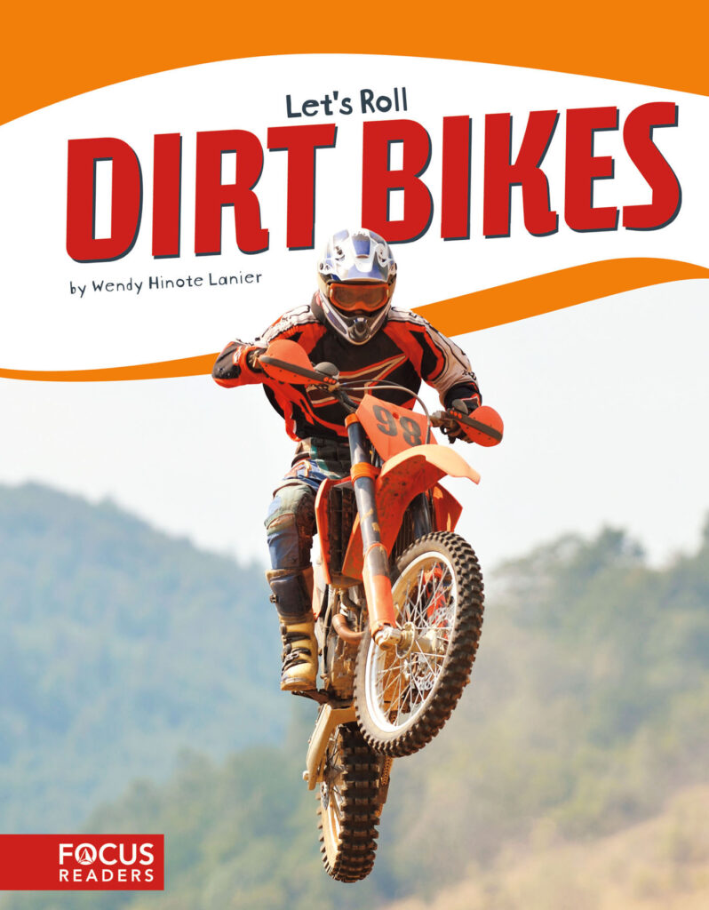 Offers readers a close-up look at dirt bikes. With colorful spreads featuring fun facts, sidebars, labeled diagrams, and a 
