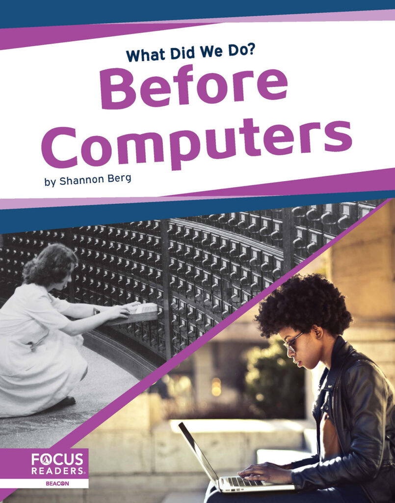 Travel back in time to find out what life was like before computers. Historical photographs, helpful infographics, and a “Blast from the Past” special feature provide readers an engaging overview of encyclopedias, card catalogs, and other ways people organized information.