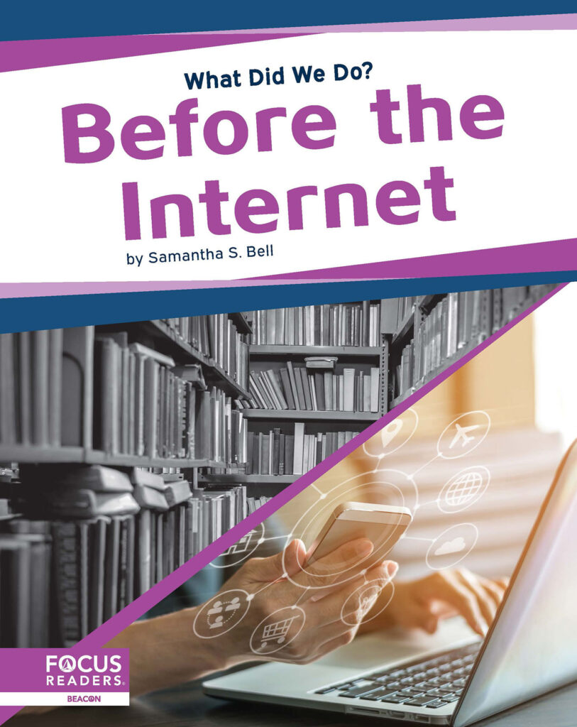Travel back in time to find out what life was like before the internet. Historical photographs, helpful infographics, and a “Blast from the Past” special feature provide readers an engaging overview of ways people searched for information, spent time with friends, and had fun.