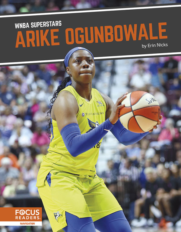 This exciting book introduces readers to the life and career of WNBA superstar Arike Ogunbowale. The book also includes a table of contents, a Paving the Way special feature, an At a Glance section, informative sidebars, quiz questions, a glossary, additional resources, and an index. This Focus Readers series is at the Navigator level, aligned to reading levels of grades 3-5 and interest levels of grades 4-7.