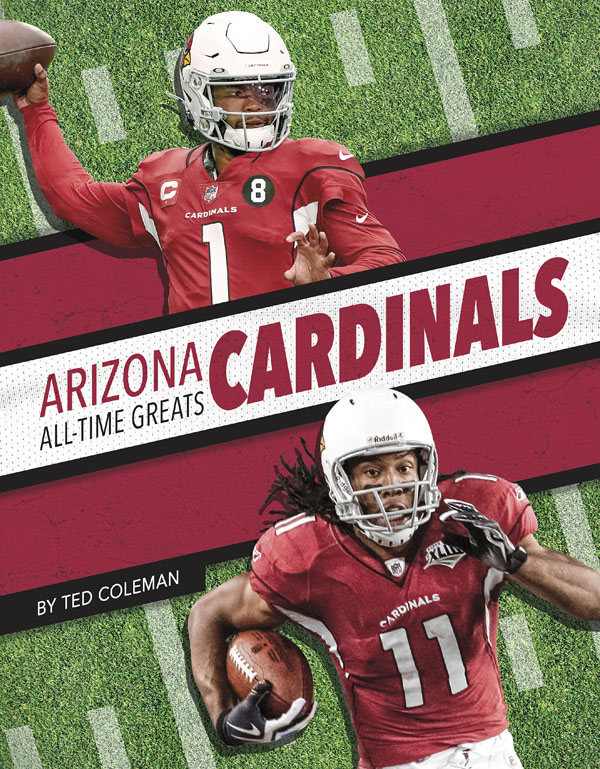 Get to know the greatest players in the history of the Arizona Cardinals, from the legends of the past to today’s biggest superstars. This action-packed book also includes a timeline, team facts, additional resources links, a glossary, and an index. This Press Box Books title is aligned to a reading level of grade 3 and an interest level of grades 2-4.